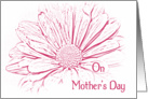 Mother’s Day - Pink Daisy Flower card