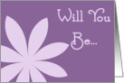 Be My Flower Girl - Purple Flower card