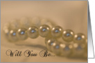 Wedding Attendant / Bridesmaid Invitation Twisted Pearls card