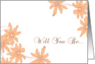 Wedding Attendant / Bridesmaid Invitation Orange Daisies card