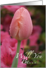 Will You Be My Bridesmaid Pink Tulip card