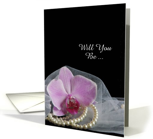Will You Be My Bridesmaid,Pink Orchid and Pearls, Custom... (1009613)