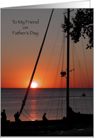 Happy Father’s Day to Friend - Sailboat at Sunset card