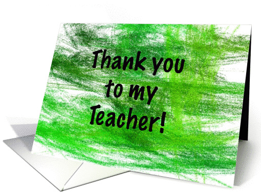 Thank You To My Teacher - Green Abstract Fractal Art card (163864)