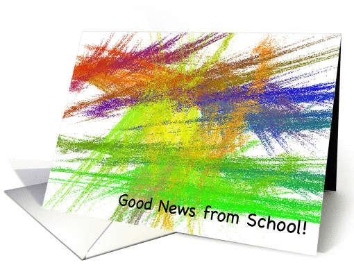 Colorful Abstract Teacher Note Card - Good News from School card