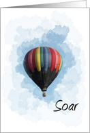 Soar - Encouragement - Hot Air Balloon card
