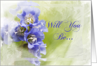 Be My Maid of Honor card