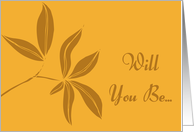 Autumn Leaves Be My Bridesmaid card