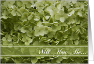 Will You Be My Bridesmaid Annabelle Hydrangea Green card