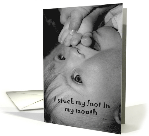 Apology Humor Baby with Foot in Their Mouth card (390819)