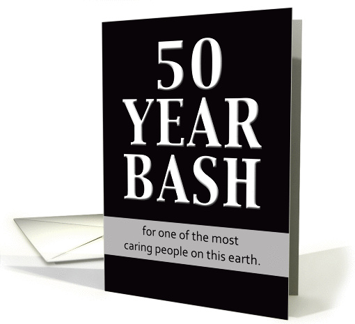 Birthday Invitation - 50 Year Bash card (250493)