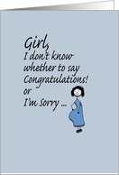 Congrats/Sorry - Pregnancy Humor card