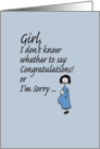 Congrats/Sorry - Pregnancy Humor card