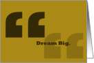 Dream Big - Encouragement card