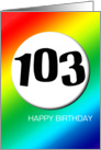 Rainbow birthday - 103 card