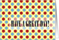 Fun Dots - Great Day card
