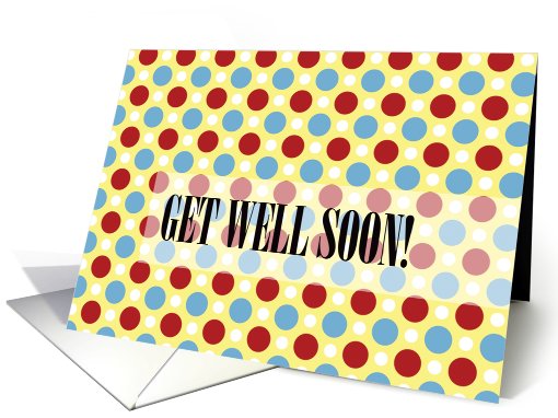Fun Dots - Get Well Soon card (560800)