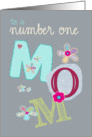 to a number one mom, happy mother’s day, letters and flowers card