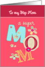 to my Step Mom, happy mother’s day, bright letters & florals card