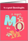 to a special granddaughter, happy mother’s day, letters & florals card