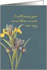 I will miss you, hospice, final goodbye, floral, irises card
