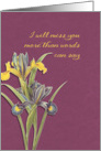 I will miss you, hospice, final goodbye, floral, irises card