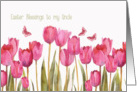 Easter Blessings to my uncle, scripture, pink tulips card