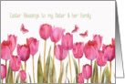 Easter Blessings to my sister and her family, scripture, pink tulip card