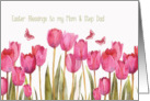 Easter Blessings to my mom and step dad, scripture, tulips card