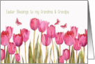 Easter Blessings to my Grandparents, scripture, tulips card
