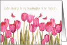 Easter Blessings to my Granddaughter and husband, scripture, tulips card