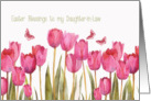 Easter Blessings to my daughter in law, Scripture, tulips card