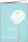 Loss of Foster Daughter, with deepest sympathy, card, white flower card