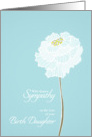 Loss of Birth Daughter, with deepest sympathy, card, white flower card