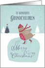 To my wonderful grandchildren, Christmas card, skating robin card