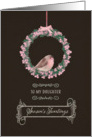 For daughter, Season’s Tweetings, robin & wreath card