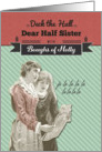 For Half Sister, Deck the Hall, Vintage Christmas card