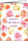 Happy Birthday, Olivia, pink and yellow Roses card