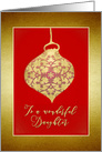 To a wonderful Daughter, Merry Christmas, Faux Gold Effect card