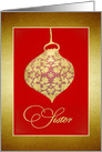 To my Sister, Merry Christmas Glass Bauble Ornament, Faux Gold card