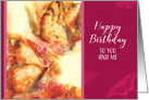 Happy Birthday to You and Me, Mutual Birthday, Two Butterflies card