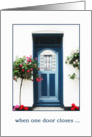 when one door closes, another opens, sorry to hear about your job loss card