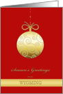 Season’s Greetings from Wyoming, gold glass bauble, Christmas Card