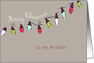 to my Brother, Merry Christmas, Christmas lights, red, green, taupe card