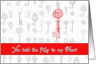 I love you, you hold the key to my heart card