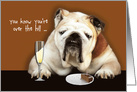 You know you’re over the hill, Humor Birthday, Bulldog card