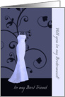 to my Best Friend, will you be my bridesmaid, elegant swirl, lavender card