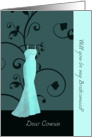 Dear cousin, will you be my bridesmaid, floral swirls, teal card