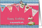 to my wife, happy birthday, bunting & cupcakes card