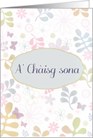 Happy Easter in Scottish Gaelic, A’ Chisg sona, florals card